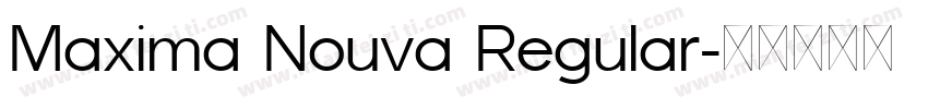 Maxima Nouva Regular字体转换